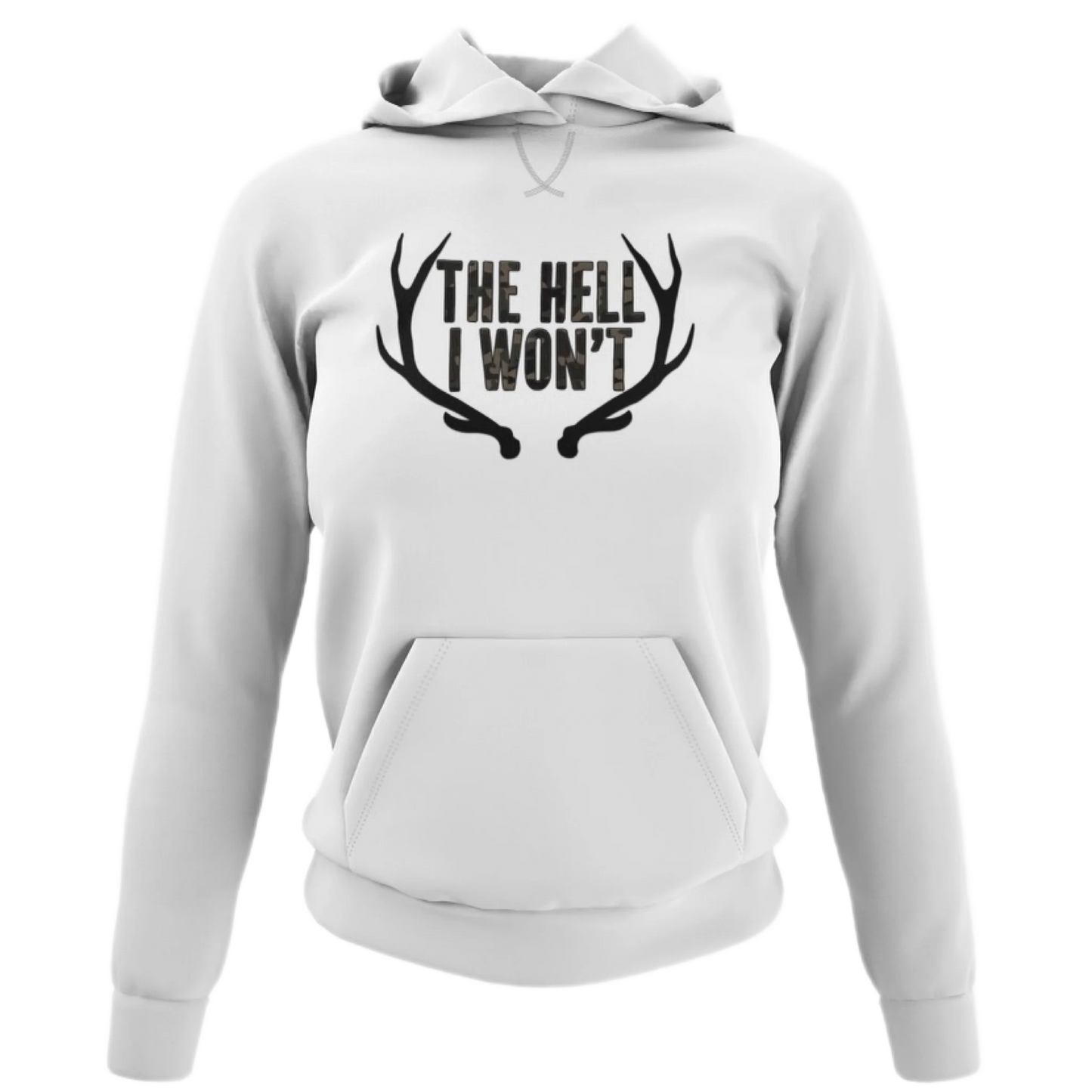 The Hell I Won't Hoodie