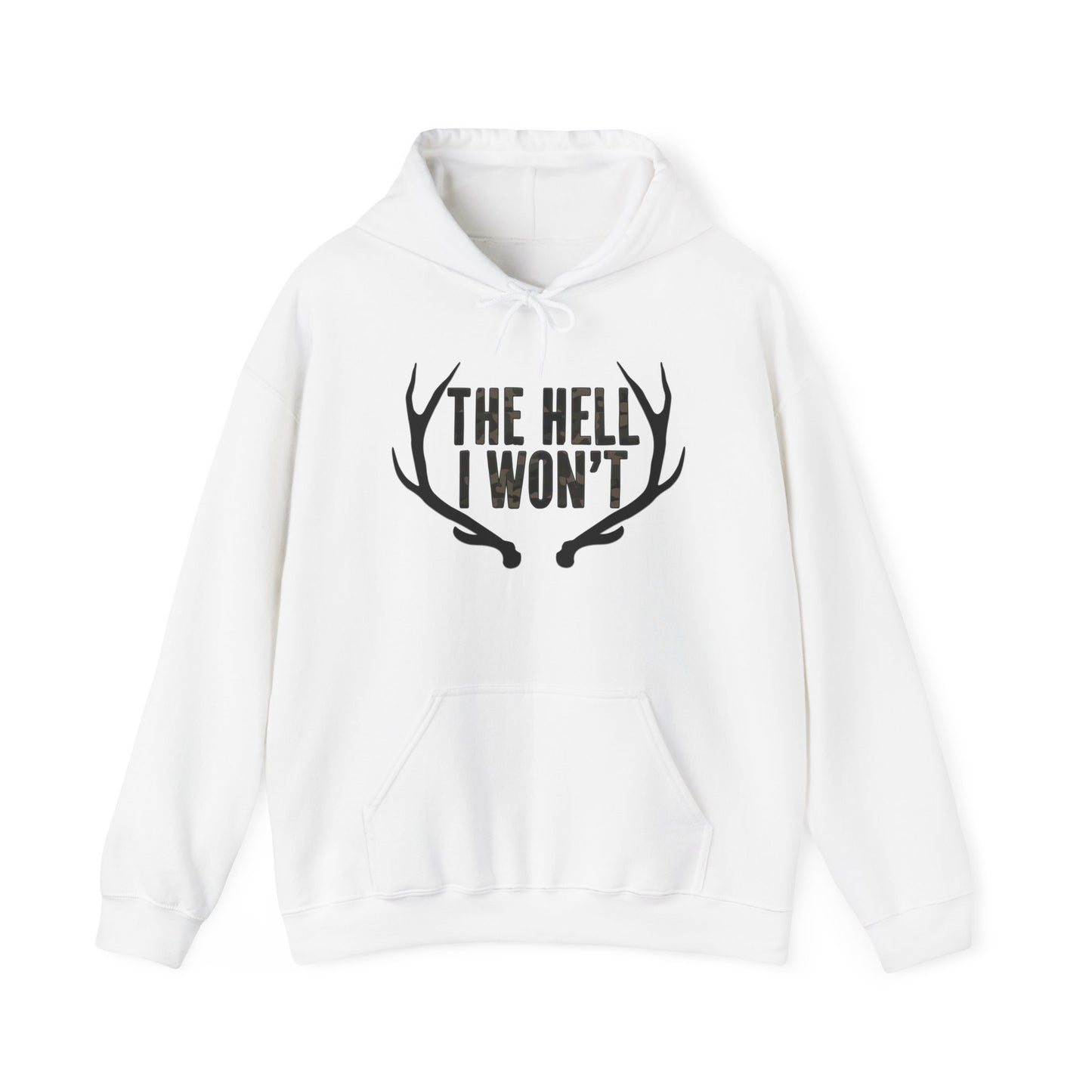 The Hell I Won't Hoodie