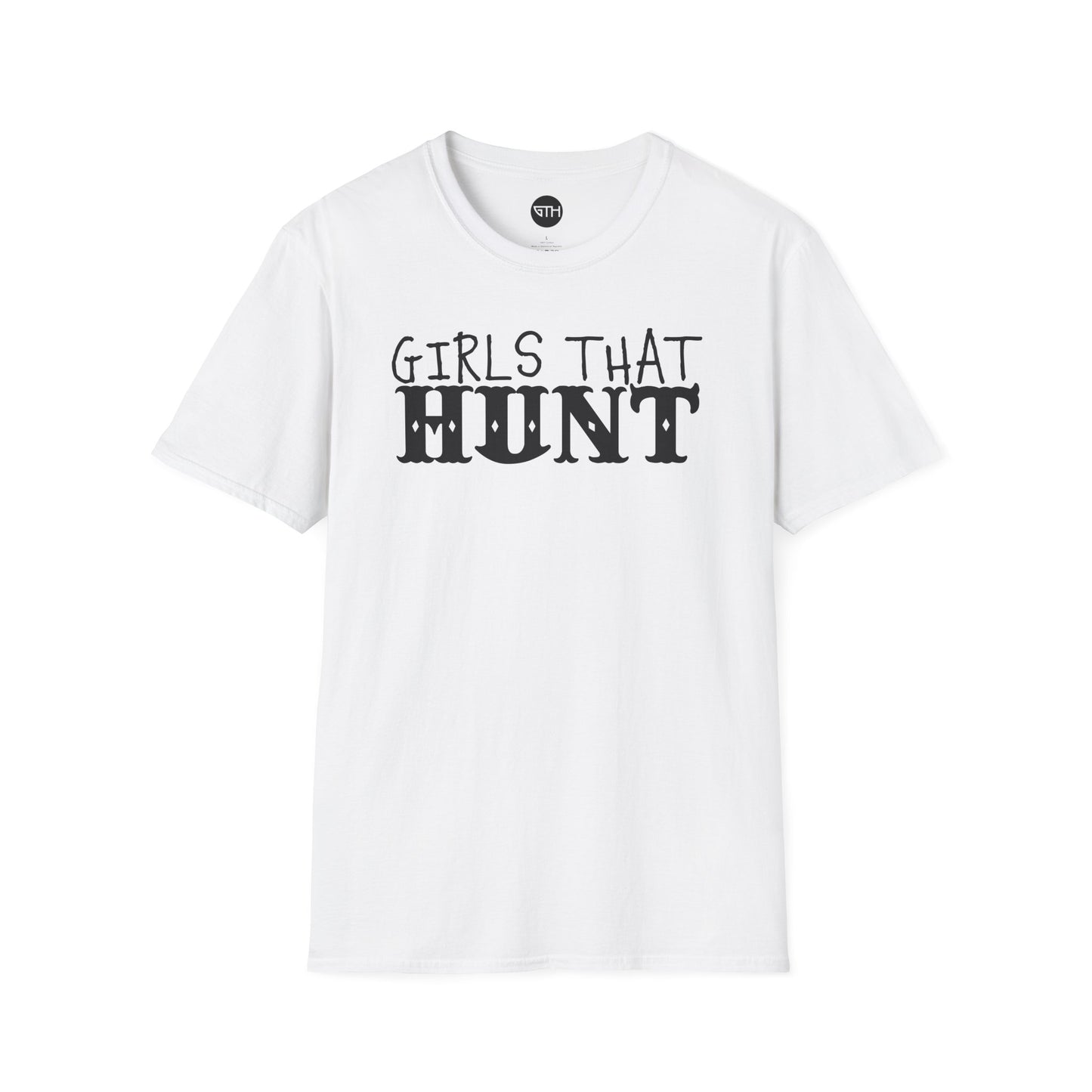 Girls That Hunt Softstyle T-Shirt