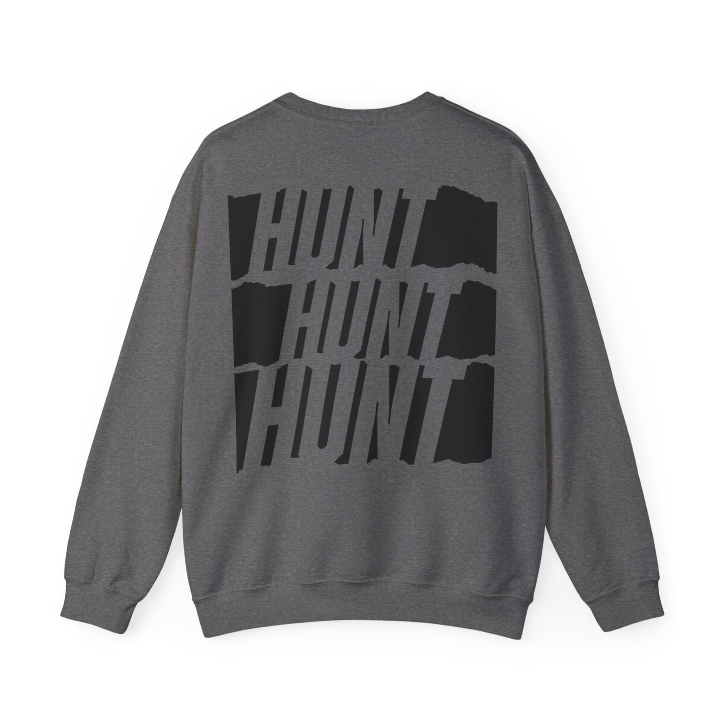 Hunt Hunt Hunt Crewneck Sweatshirt