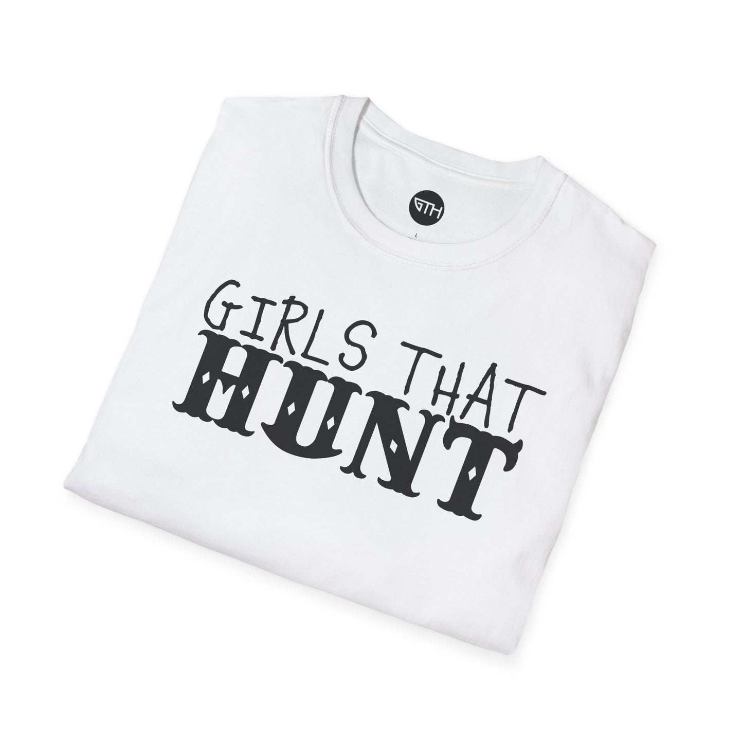Girls That Hunt Softstyle T-Shirt