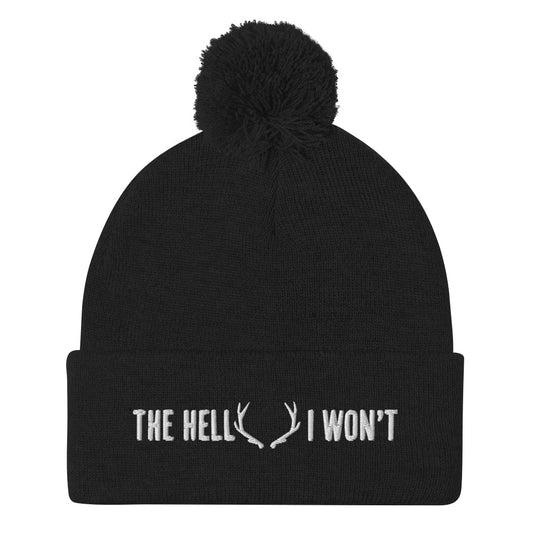 The Hell I Won't Pom-Pom Beanie