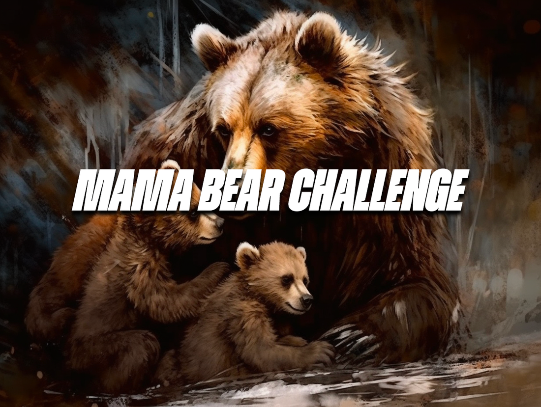 Mama Bear Challenge Final Week- Outdoor Family Time & Celebrating Moms in the Wild