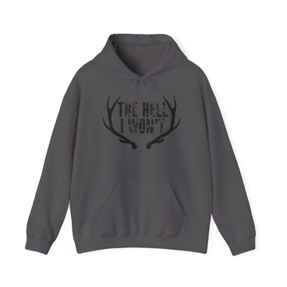 The Hell I Won't Hoodie