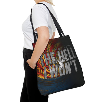 Front view of "The Hell I Won't Tote Bag" with bold text design
