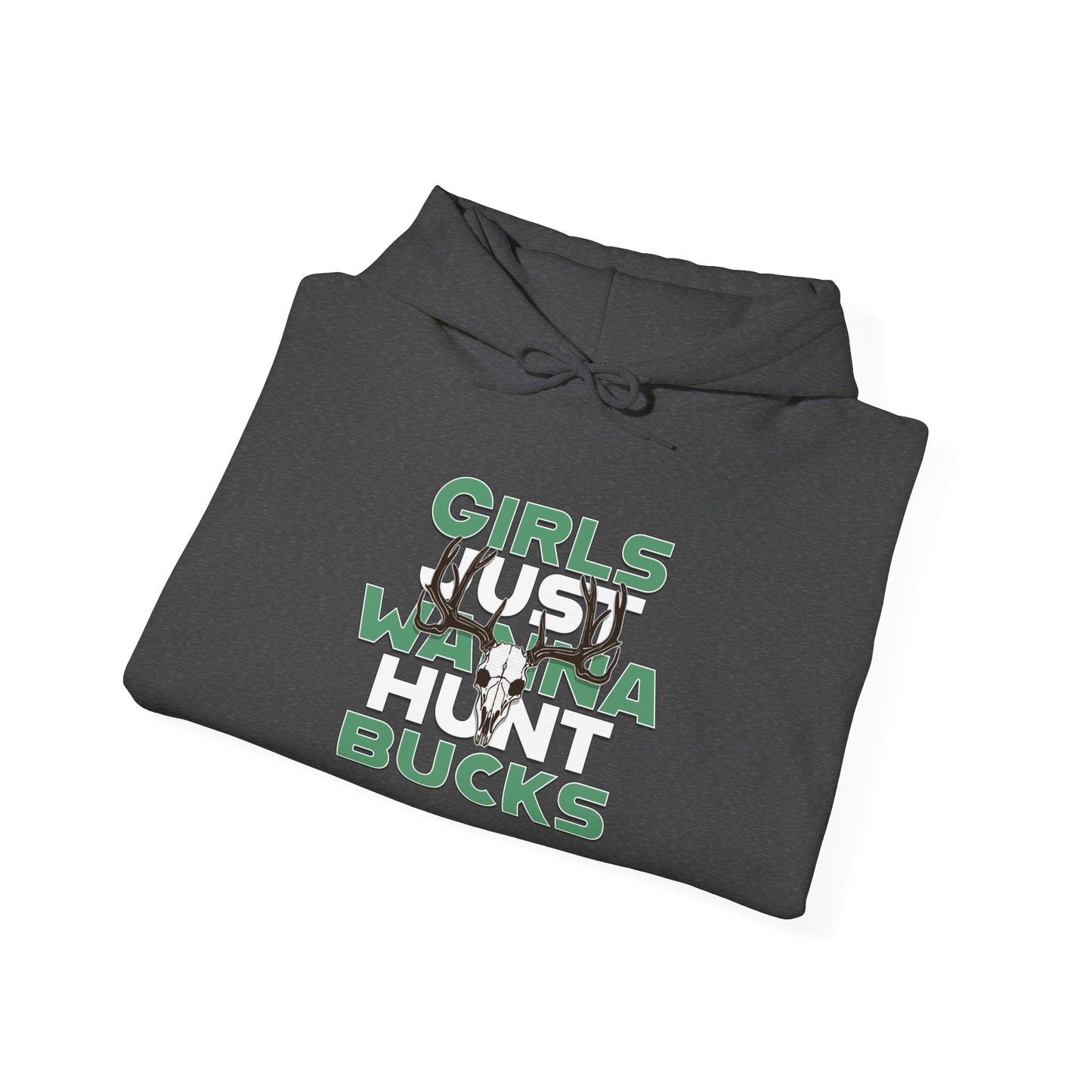 Girls Just Wanna Hunt Bucks  Hoodie