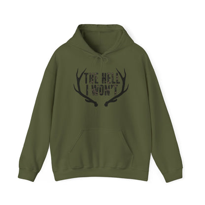 The Hell I Won't Hoodie
