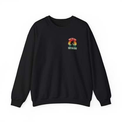 They Do Exist Crewneck Sweatshirt