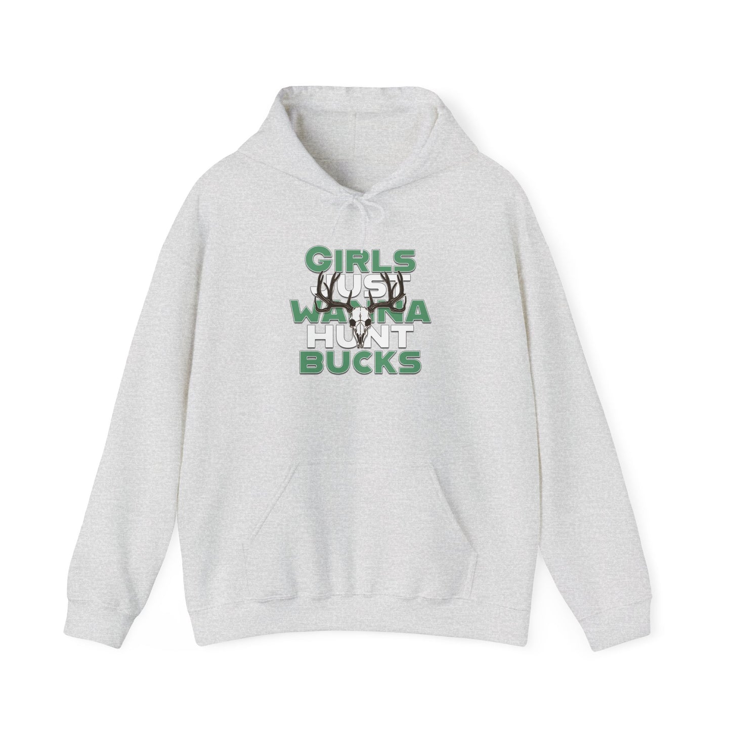 Girls Just Wanna Hunt Bucks  Hoodie