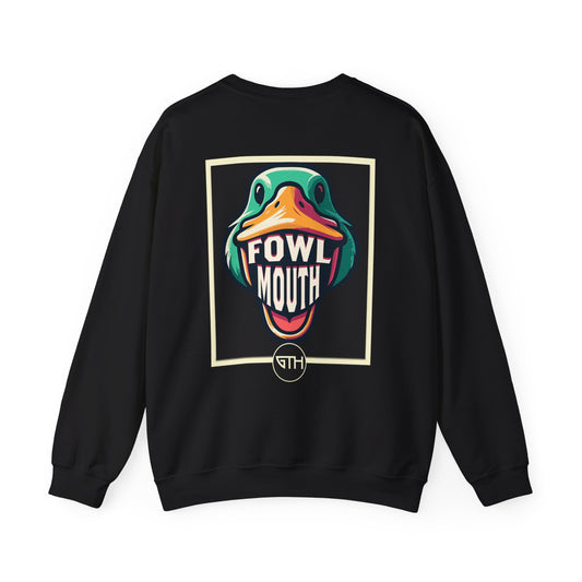 Fowl Mouth Crewneck Sweatshirt - For Duck Hunters With an Edge