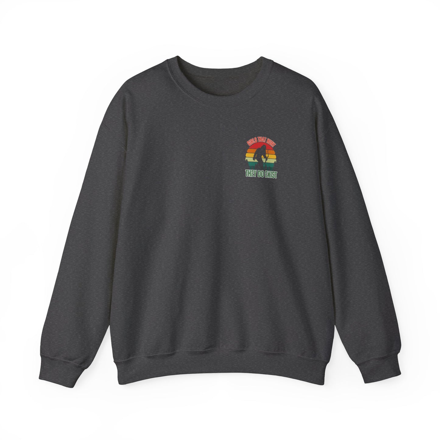 They Do Exist Crewneck Sweatshirt