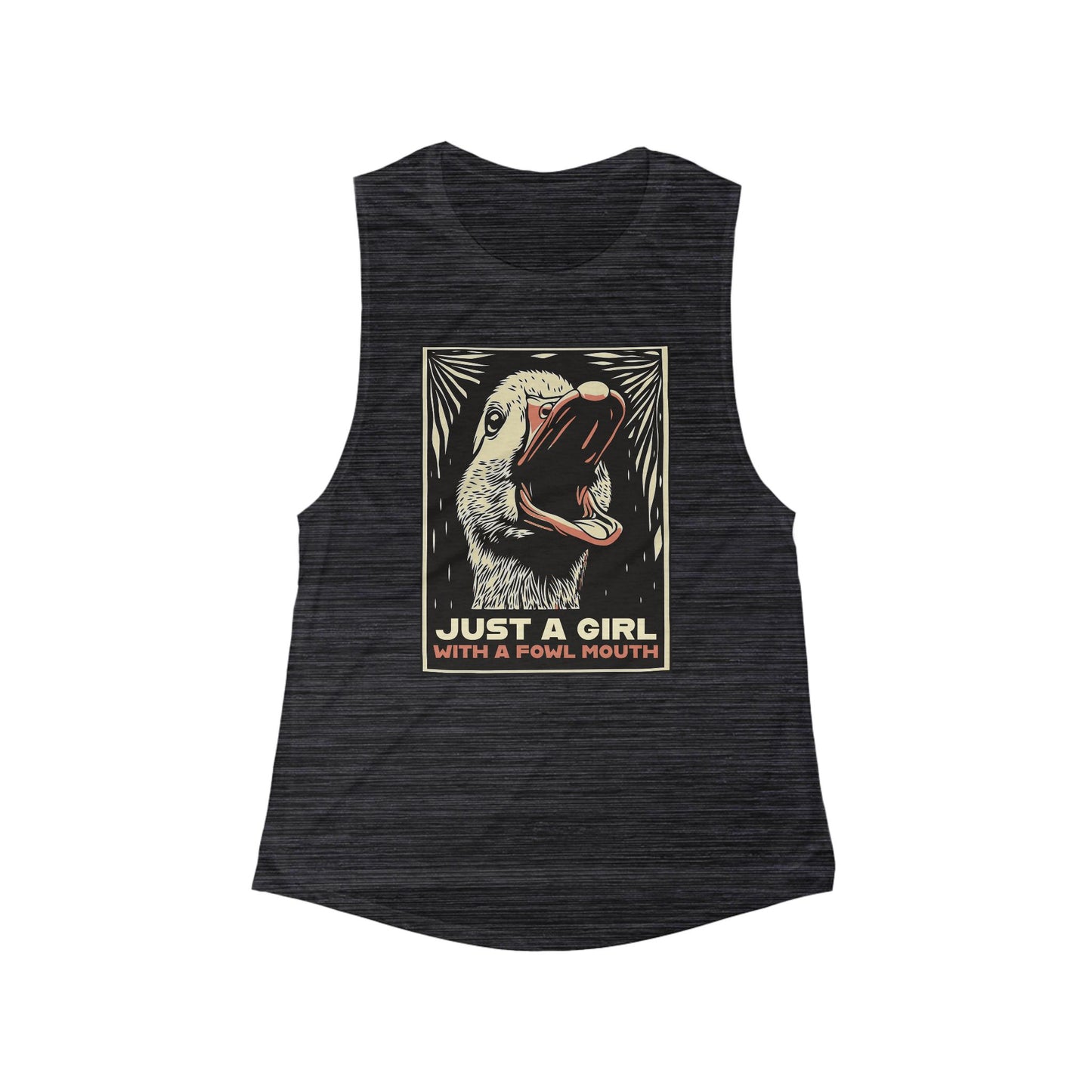 Just a Girl with a Fowl Mouth Muscle Tank