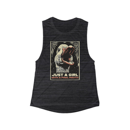 Just a Girl with a Fowl Mouth Muscle Tank