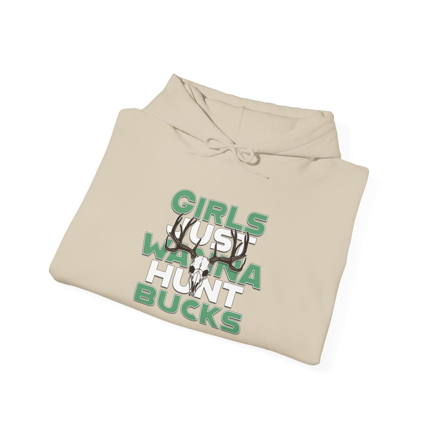 Girls Just Wanna Hunt Bucks  Hoodie