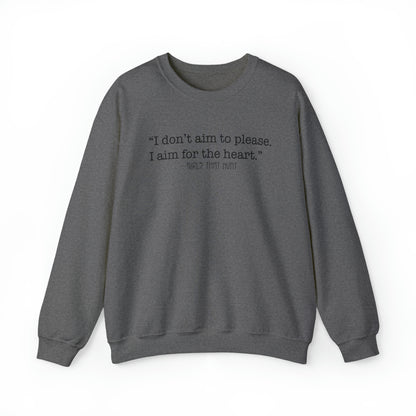 I Don't Aim to Please Crewneck Sweatshirt