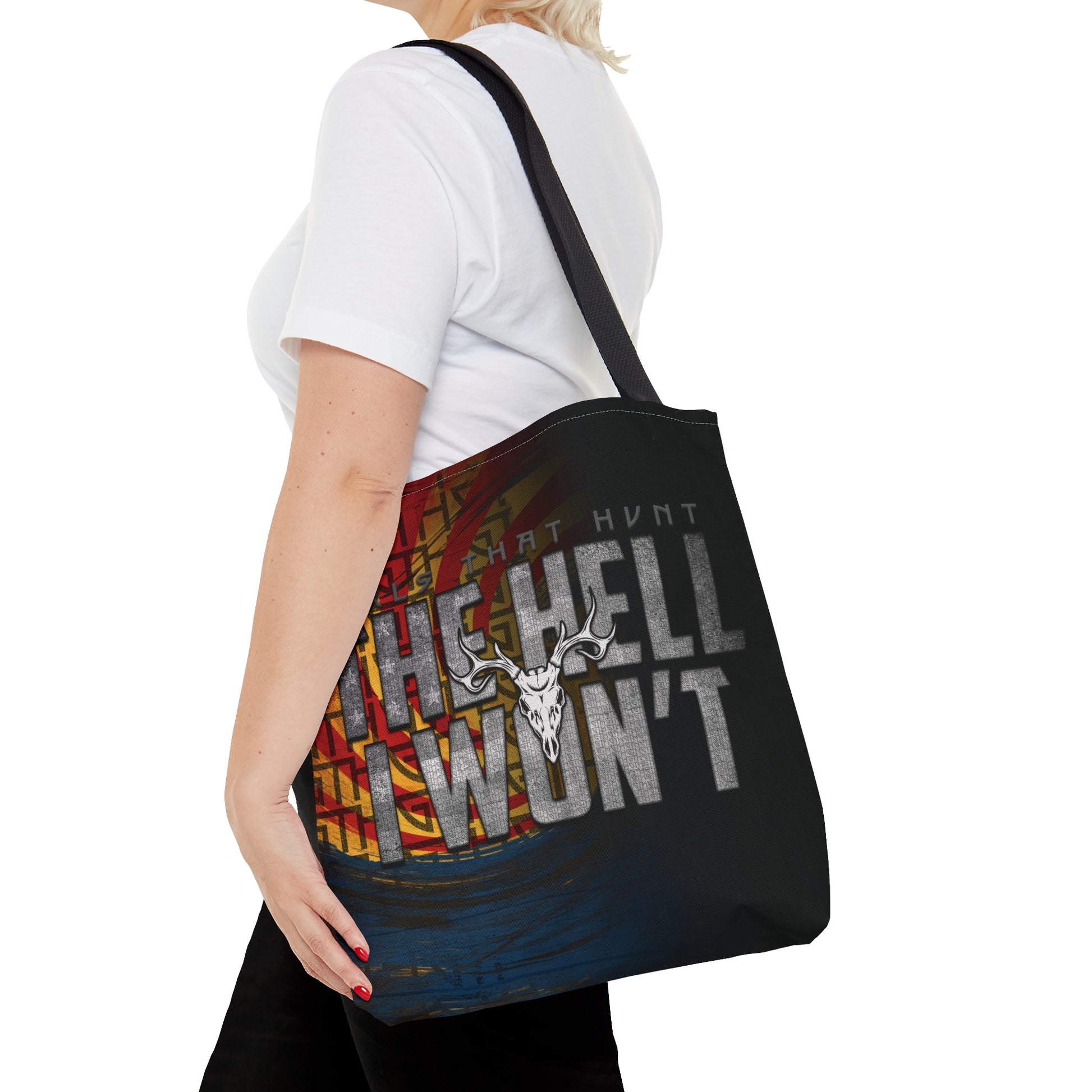 Front view of "The Hell I Won't Tote Bag" with bold text design