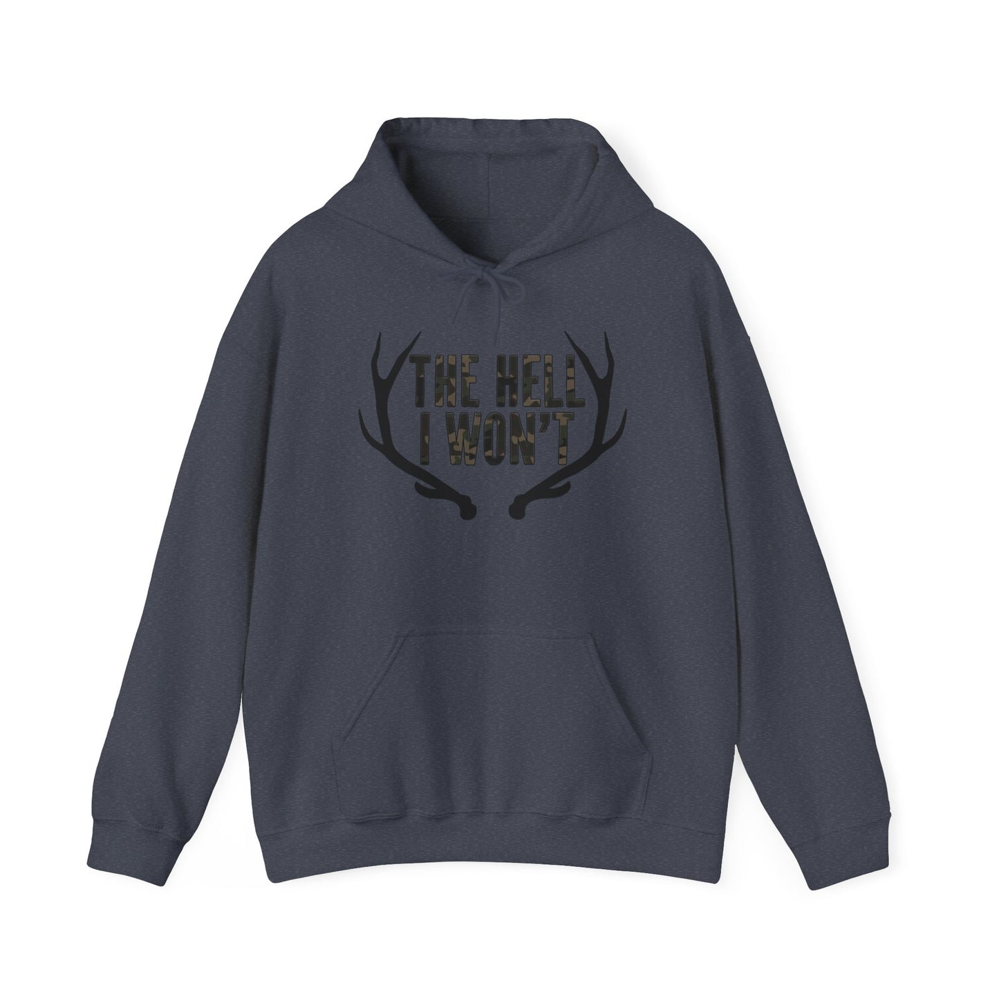 The Hell I Won't Hoodie