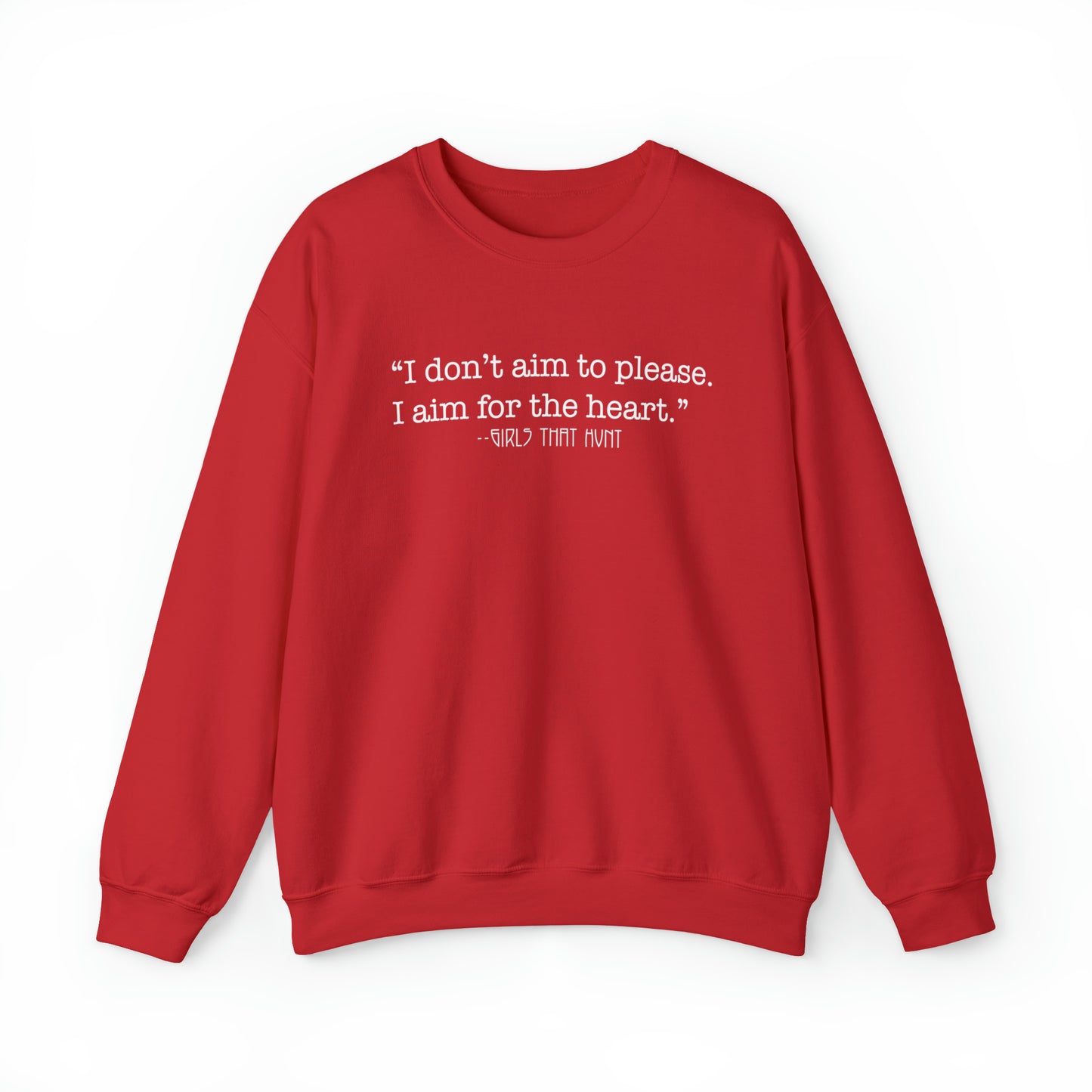 I Don't Aim to Please Crewneck Sweatshirt