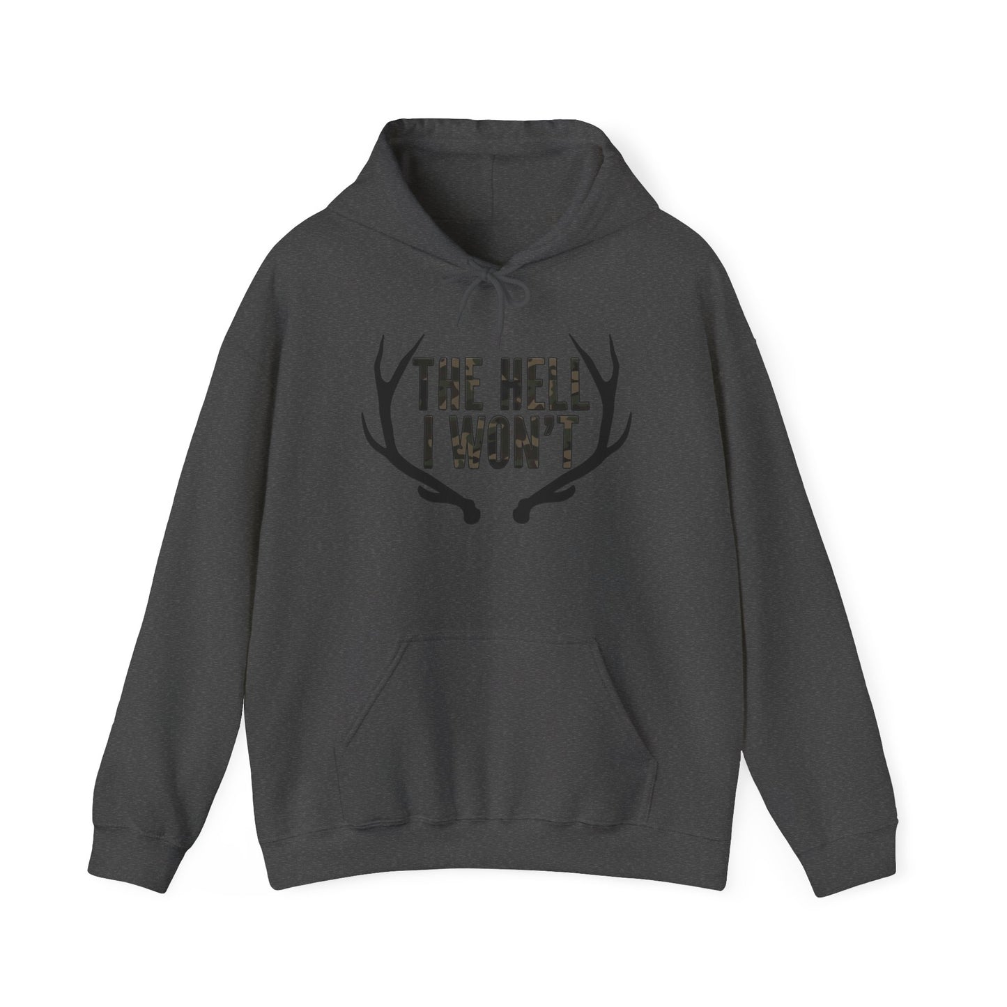 The Hell I Won't Hoodie