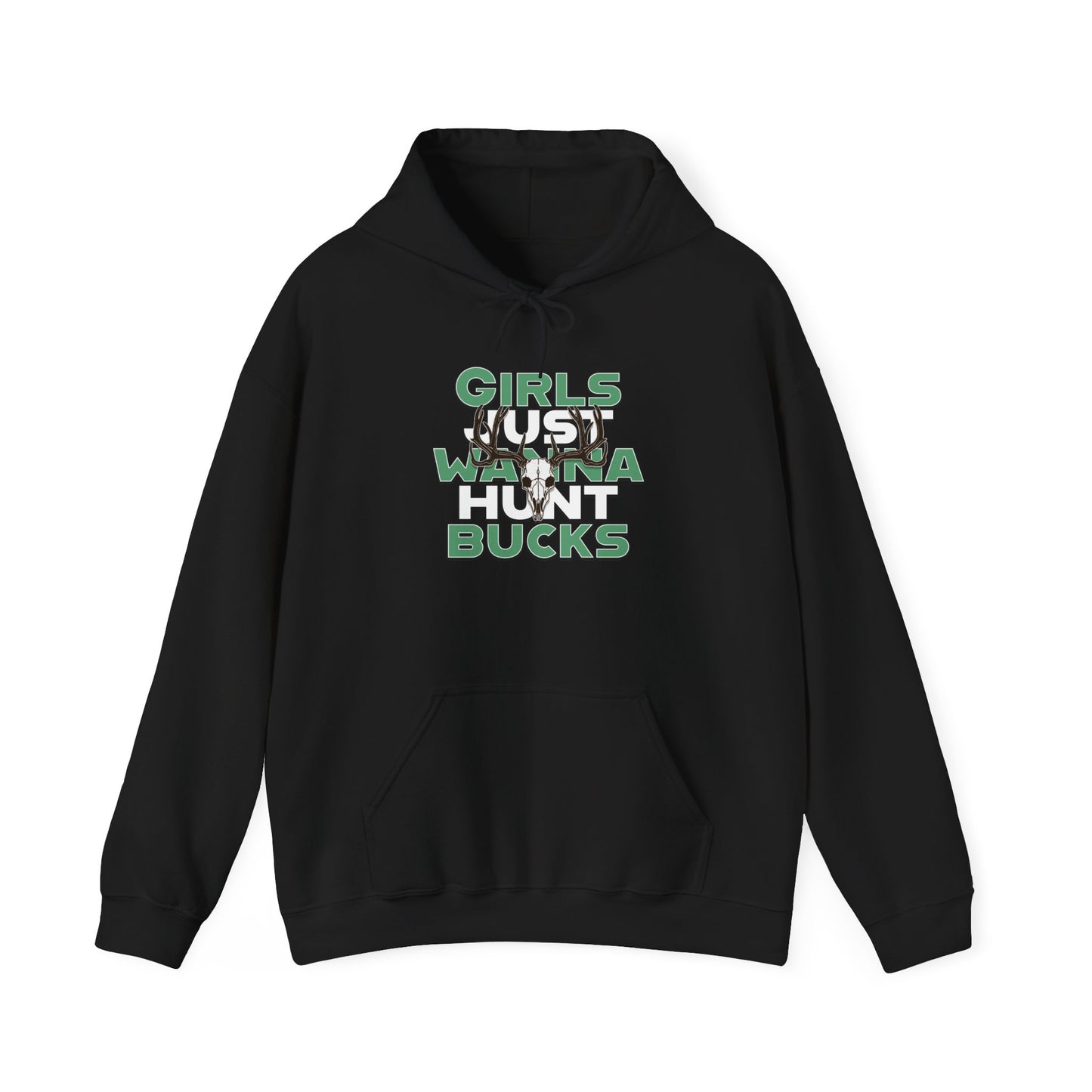 Girls Just Wanna Hunt Bucks  Hoodie