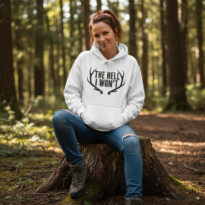 The Hell I Won't Hoodie