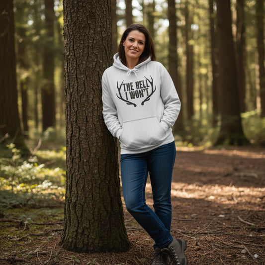 The Hell I Won't Hoodie