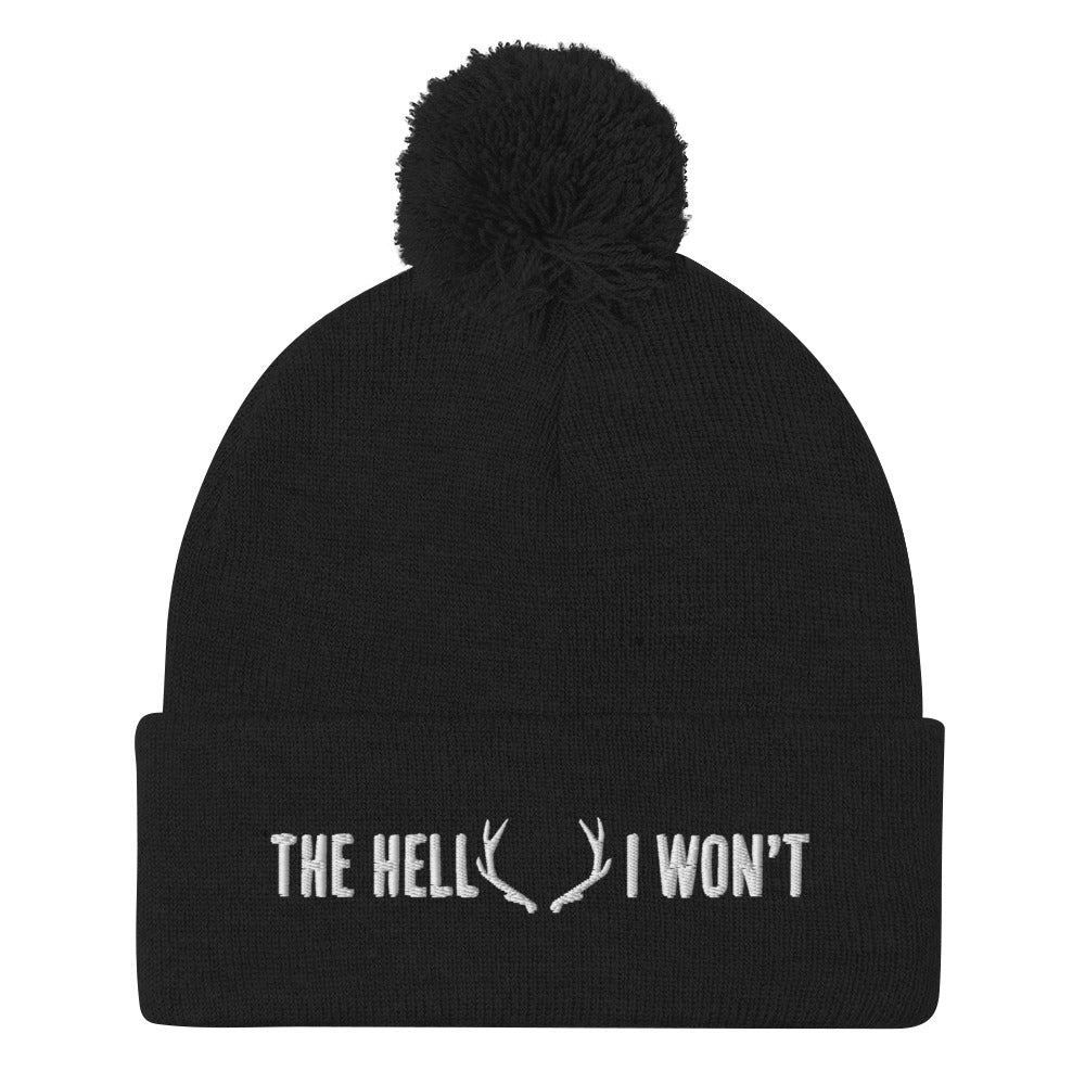 The Hell I Won't Pom-Pom Beanie