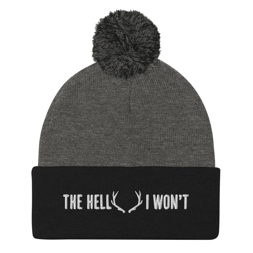 The Hell I Won't Pom-Pom Beanie
